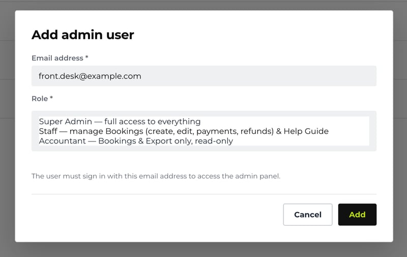 The Add admin user form: an email address and the three roles, Super Admin with full access to everything, Staff who manage bookings including payments and refunds, and Accountant with read-only access to bookings and export